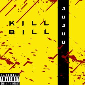 Kill Bill (Explicit)