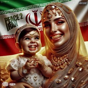 Peace to Iran (Explicit)