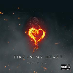 Fire In My Heart (Explicit)