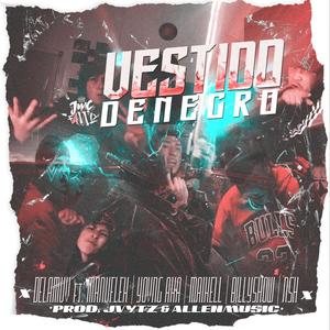 Vestido De Negro (feat. Delamuv, Nsh, Billyshow, Maikell, Yovng Aka & Manuflex) [Explicit]