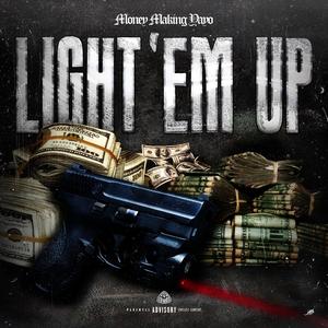 Light 'Em Up (Explicit)