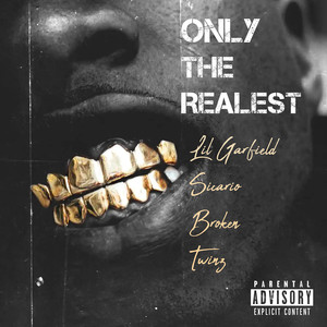 Only the Realest (Explicit)
