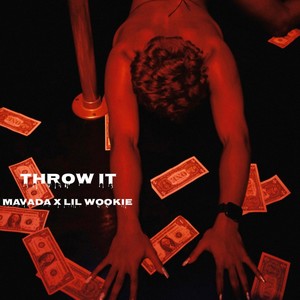 Throw It (feat. Lil Wookie) [Explicit]