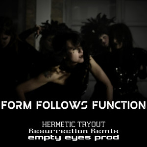 Hermetic Tryout (Resurrection Remix by Empty Eyes Prod)