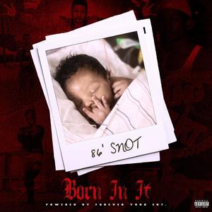 Born In It (Explicit)