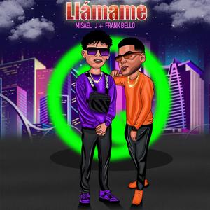 Llamame (feat. Misael J)