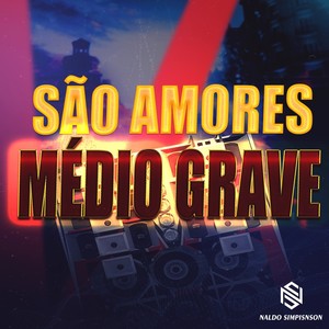 São Amores Médio Grave