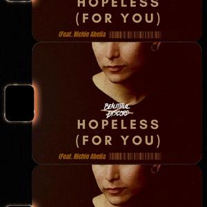 Høpeless, For Yøu.. (feat. Richie Abelia)