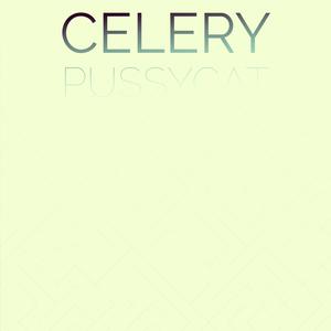 Celery Pussycat