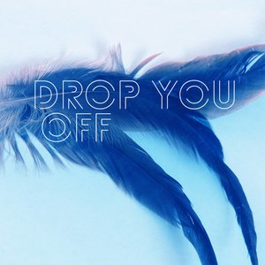 Drop You Off