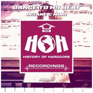 Dance To My Beat (Original Mix)