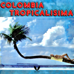 Colombia Tropicalisima