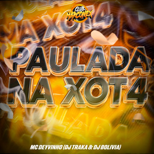 Paulada na Xot4 (Explicit)