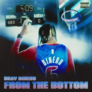 From The Bottom (Explicit)
