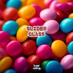 Slider Glass (Explicit)