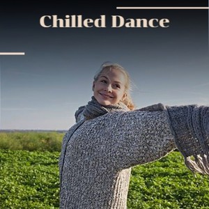 Chilled Dance