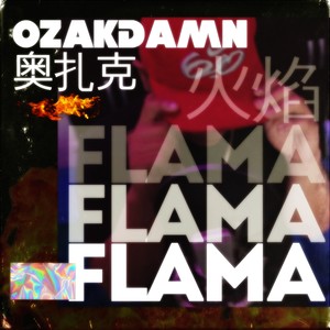 Flama (Explicit)