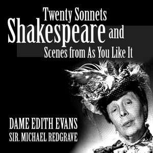 Twenty Shakespeare Sonnets and Scenes from As You Like It