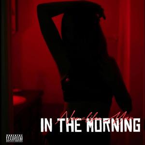 In the Morning (Explicit)