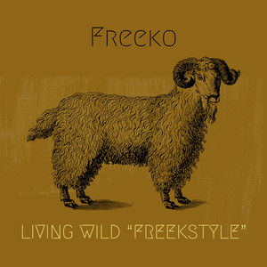 Living Wild Freekstyle (Explicit)