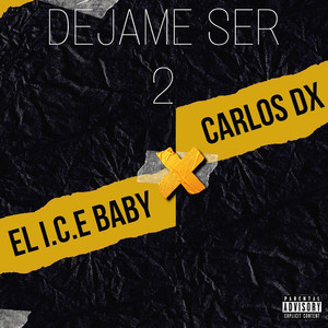 Déjame Ser 2 (Extendida|Explicit)