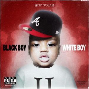 Black Boy, White Boy 2 (Explicit)