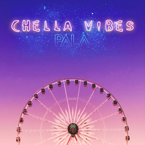 Chella Vibes