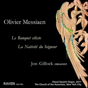 Olivier Messiaen: Le banquet céleste / La nativité du Seigneur