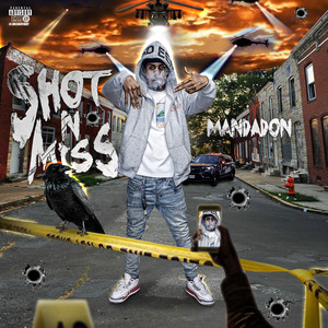 Shot N Miss (Explicit)