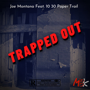 Trapped Out (Explicit)