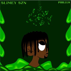 SLIMEY SZN (Explicit)