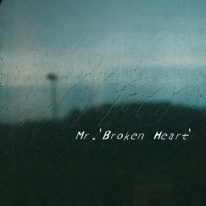 Mr.'Broken Heart'