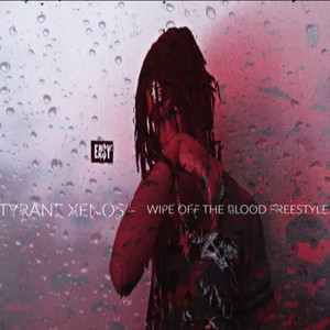 Wipe off the Blood (Explicit)