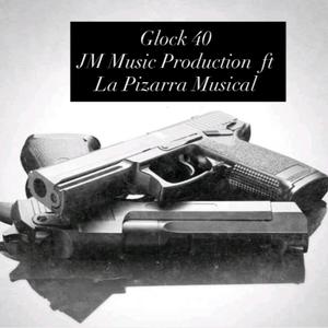 Glock 40 (feat. La Pizarra Musical)