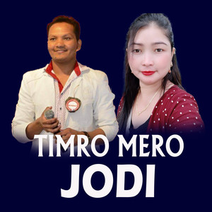 Timro Mero Jodi