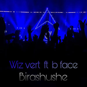 Birashushe (feat. B face)