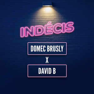 Indecis (Explicit)