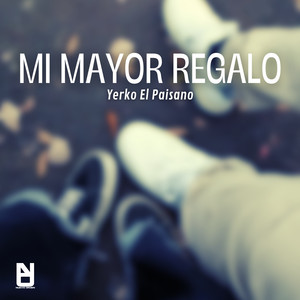 Mi Mayor Regalo