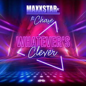 Whatever's Clever (feat. Chase)