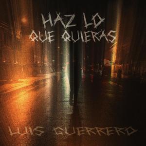 Haz Lo Que Quieras (Explicit)