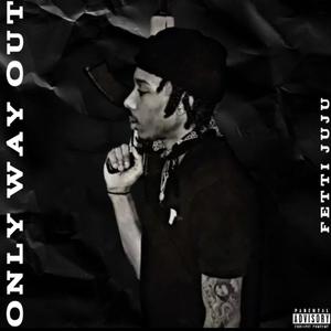 Only Way Out (Explicit)