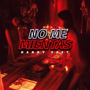 No Me Mientas