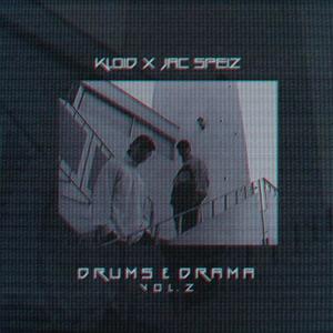 Drums & Drama, Vol. 2 (feat. Jac Speiz) [Explicit]