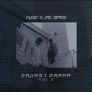 Drums & Drama, Vol. 2 (feat. Jac Speiz) (Explicit)