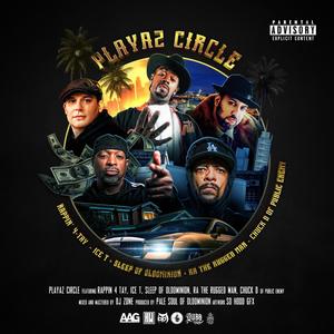 Playaz Circle (feat. Ra The Rugged Man , Ice T , Chuck D & Sleep of Oldominion) [Explicit]