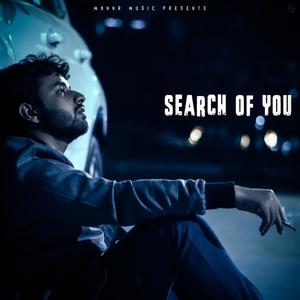 SEARCH OF YOU