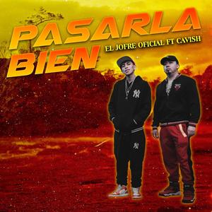 pasarla bien