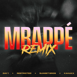 MBAPPÉ [feat. JAY1 & KAHUKX] (Restricted & Sunset Bros Remix)
