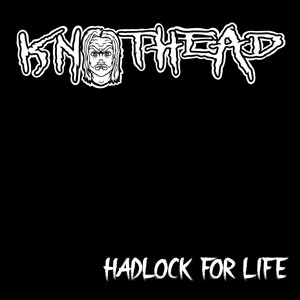 Hadlock for Life (Explicit)