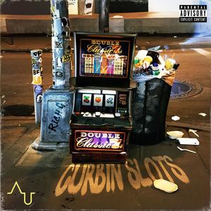 Curbin' Slots (Explicit)